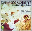 LP - Georges Schmitt - Herbstsonne / Soleil D'automne - PAN FLUTE