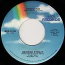 7'' - George Strait - Unwound / She's Playing Hell Trying To Get Me To Heaven