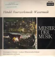 Händel - Feuerwerksmusik / Wassermusik (Eduard van Beinum)