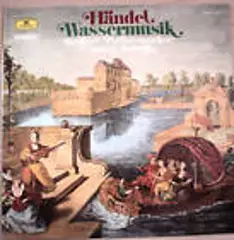 Händel - Wassermusik · Water Music