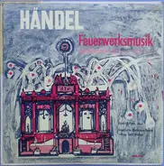 Händel - Feuerwerksmusik Oboenkonzerte: Nr. 1 In B Dur / Nr.3 In G-moll