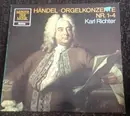 LP - Georg Friedrich Händel , Karl Richter - Händel - Orgelkonzerte Nr. 1-4