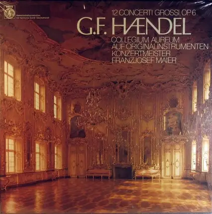 Händel - 12 Concerti Grossi, Op. 6 (Maier, Collegium Aureum)
