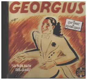 Georgius - Du Caf' Conc' Au Music-Hall "La Plus Bath des Javas