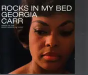 Georgia Carr - Rocks in My Bed