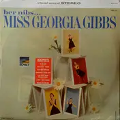 Georgia Gibbs - Her Nibs...