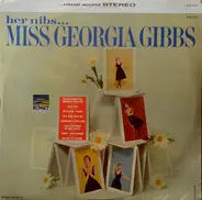Georgia Gibbs - Her Nibs...