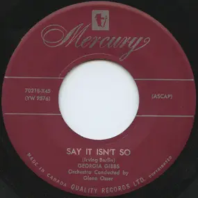 Georgia Gibbs - Say It Isn't So