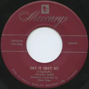 Georgia Gibbs - Say It Isn't So