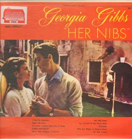 Georgia Gibbs - Her Nibs