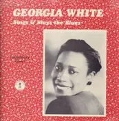Georgia White - Sings And Plays The Blues
