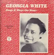 LP - Georgia White - Sings And Plays The Blues - Still Sealed