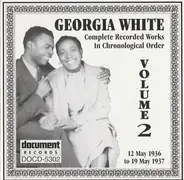 Georgia White - Complete Recorded Works In Chronological Order  Vol. 2 (12 May 1936 To 19 May 1937)