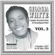 Georgia White - Complete Recorded Works In Chronological Order  Volume 3 (5 October 1937 To 18 May 1939)