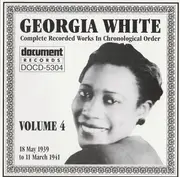 CD - Georgia White - Complete Recorded Works In Chronological Order Volume 4 (18 May 1939 To 11 March 1941)