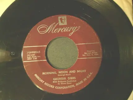 Georgia Gibbs - Morning, Noon And Night / Tra La La