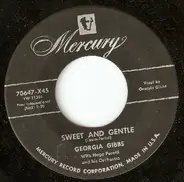 Georgia Gibbs With The Hugo Peretti Orchestra - Sweet And Gentle / Blueberries