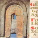 LP - Georgian Folk Sampler - Georgian Folk Songs