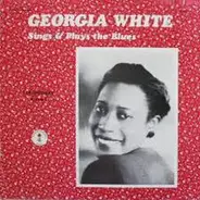 Georgia White - Sings And Plays The Blues