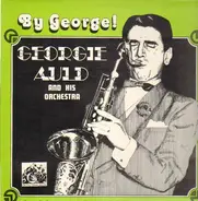 Georgie Auld And His Orchestra - By George