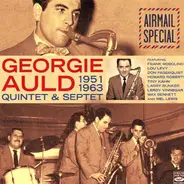 Georgie Auld - Airmail Special Georgie Auld Quintet and Septet 1951-1963