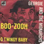 The Monarchs - Boo-Zooh / O Twingy Baby