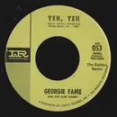 7inch Vinyl Single - Georgie Fame & The Blue Flames - Yeh Yeh