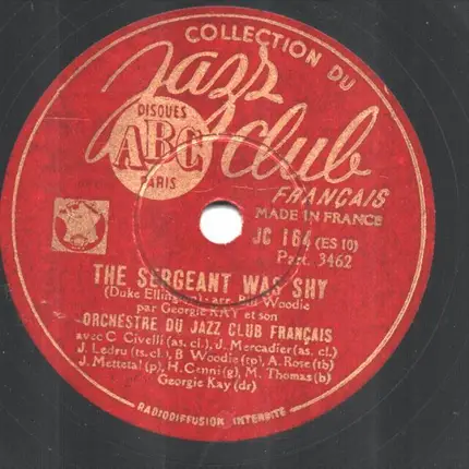 Georgie Kay Et Son Orchestre Du Jazz Club Francais - The Sergeant Was Shy / I Like To Riff