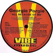 Georgie Porgie - All because of me