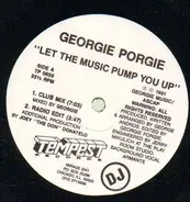 Georgie Porgie - Let The Music Pump You Up