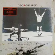 Georgie Red - We'll Work It Out
