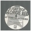 12inch Vinyl Single - Georgie Red - If I Say Stop