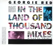 Georgie Red - In The Land Of Thousand Mixes