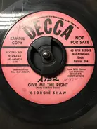 Georgie Shaw - Give Me The Right / Yearning