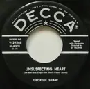 7inch Vinyl Single - Georgie Shaw - Unsuspecting Heart / House Of Flowers