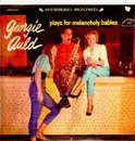 LP - Georgie Auld - Plays For Melancholy Babies