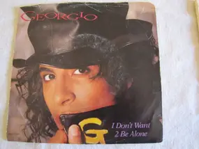 Georgio - I Don't Want 2 Be Alone