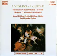 Telemann / Rosenmüller / Corelli / Hasse a.o. - 2 Violins + 1 Guitar
