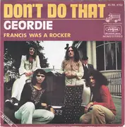 7inch Vinyl Single - Geordie - Don't Do That
