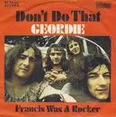 7'' - Geordie - Don't Do That