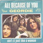 7inch Vinyl Single - Geordie - All Because Of You