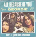 7inch Vinyl Single - Geordie - All Because Of You