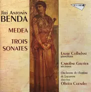 Benda - Medea • Trois Sonates