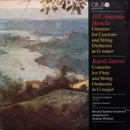 Benda / Stamitz - Concerto For Cembalo And String Orchestra In G Minor / Concerto For Flute And String Orchestra In G