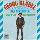 7inch Vinyl Single - Georg Blädel - Der Turlhofer
