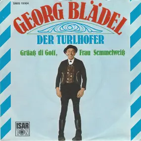 Georg Blädel - Der Turlhofer