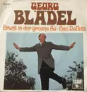 7inch Vinyl Single - Georg Blädel - Drunt In Der Greana Au / Das Ballett