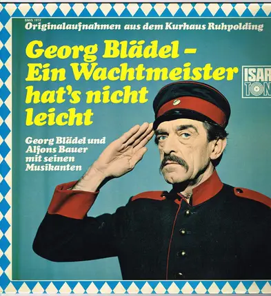 Georg Blädel - Ein Wachtmeister hat's nicht leicht