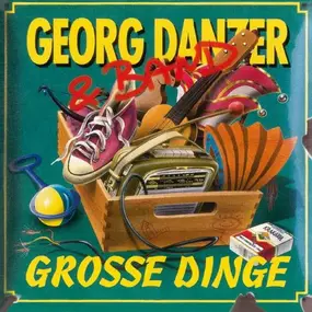 Georg Danzer - Grosse Dinge