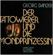 LP - Georg Danzer - Der Tätowierer Und Die Mondprinzessin